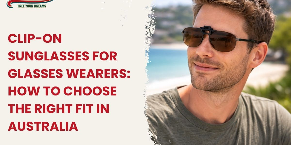 Clip-On Sunglasses for Glasses Wearers: How to Choose the Right Fit in Australia